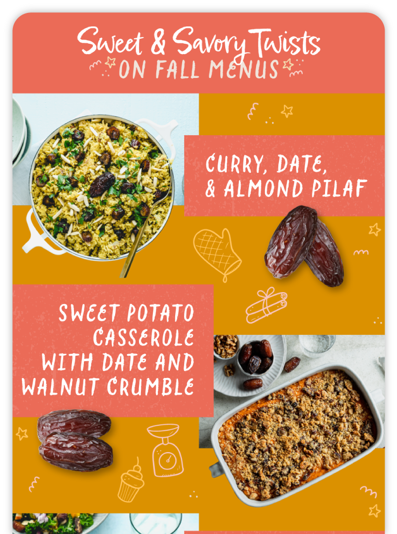 Natural Delights email newsletter preview that says "Sweet & Savory Twists on Fall Menus" with recipes "Curry, Date, & Almond Pilaf" and "Sweet Potato Casserole with Date and Walnut Crumble"