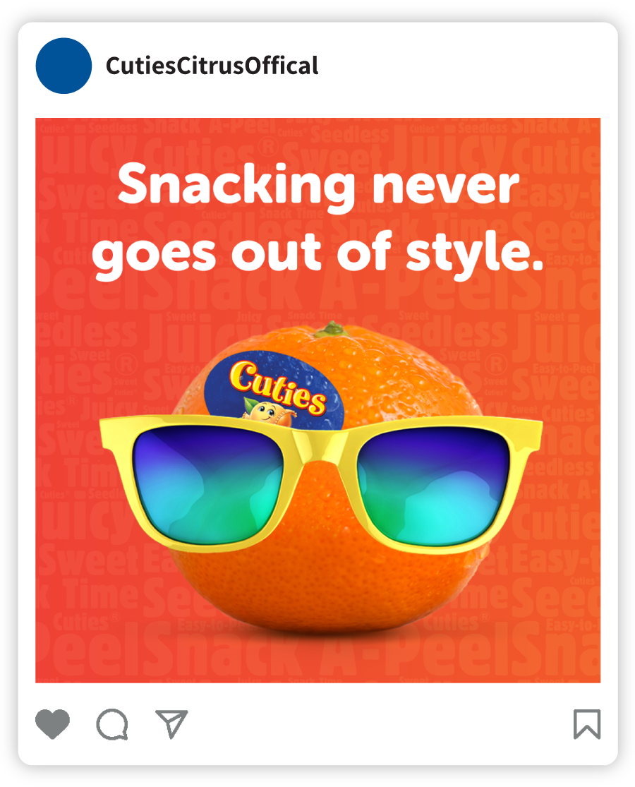Example of a Cuties social post that says "Snacking never goes out of style" with an image of a Cuties clementine with sunglasses on