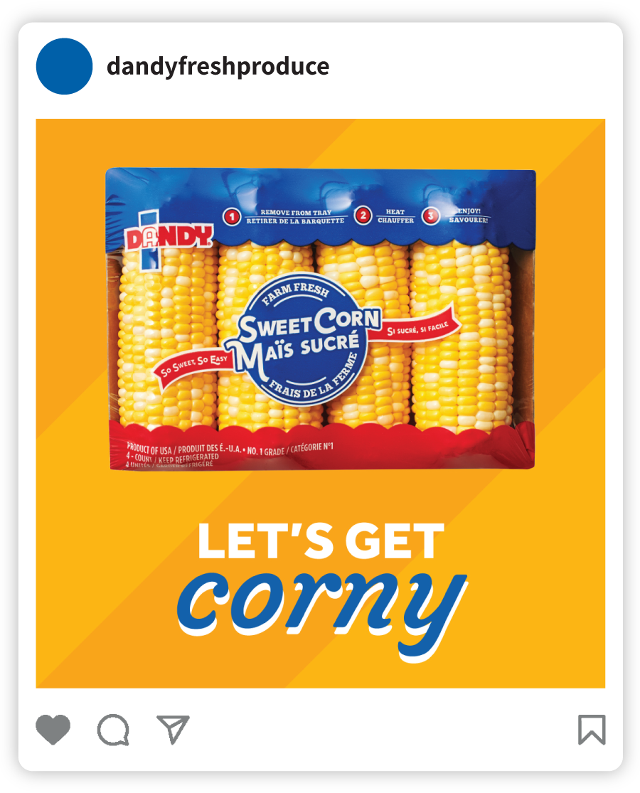 Example of a Dandy social post that says "Let's Get Corny" with an image of a package of sweet corn
